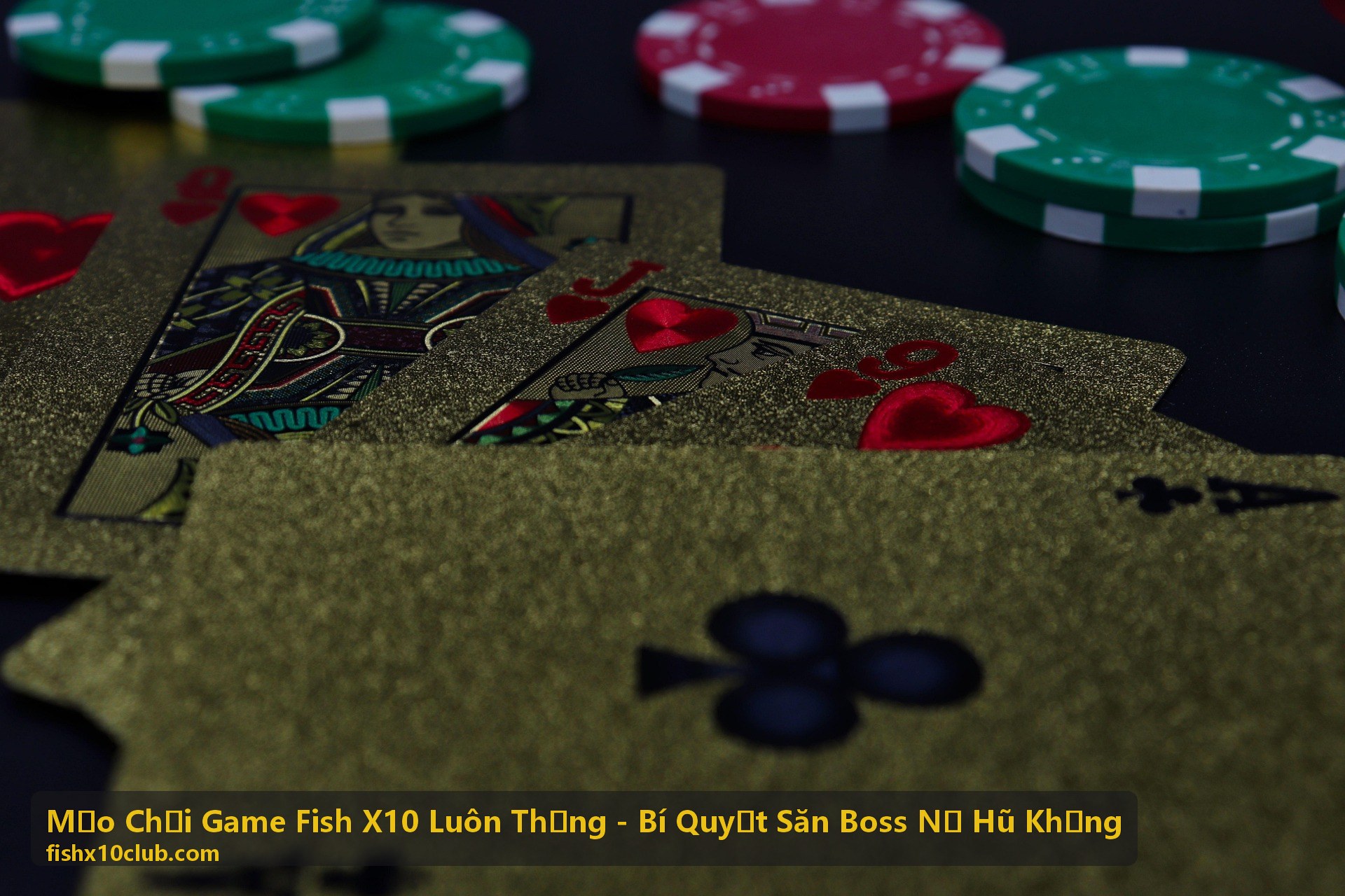 Mẹo Chơi Game Fish X10 Luôn Thắng - Bí Quyết Săn Boss Nổ Hũ Khủng